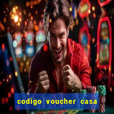 codigo voucher casa de apostas